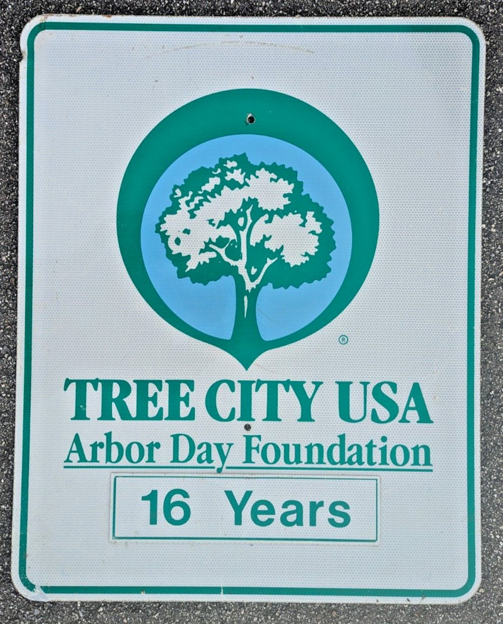 Tree City USA Arbor Day Foundation 16 Years Street Traffic Sign Retired 24"x30"